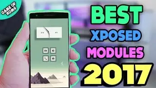 Best Xposed Modules Ep2 2017