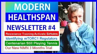 NS#4 | Resistance Training Activates Sirtuins | mTORC1 Regulators | Centenarians | Our New NMN Trial