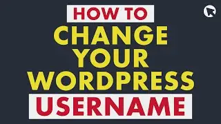How to Change Your WordPress Admin Username | Step-by-Step Tutorial