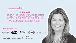 Rethink Real Talk: Ask An Oncologist
