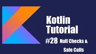Kotlin Beginner Tutorial 28 | Safe Calls
