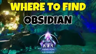 Where to find Obsidian Aberration | Ark Survival Ascended