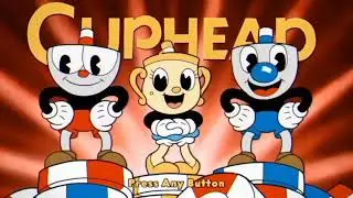 CUPHEAD DLC TITLE INTRO SCREEN - 4K60FPS (Cuphead: The Delicious Last Course)