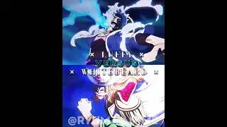 Luffy vs Whitebeard