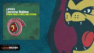 Jerome Robins - Papa Was A Rolling Stone (Original Mix)