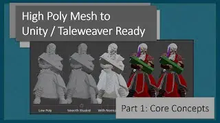 High Poly to Unity / Taleweaver Ready - Part 1 Core Concepts