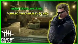 Dead by Daylight - How to Play the New Public Test Build! (PTB)