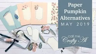 May 2019 Paper Pumpkin Alternates / Alternatives | Quick and Easy Cards