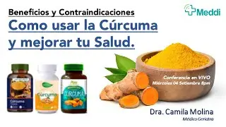 Como usar la CÚRCUMA y mejorar tu Salud. CHARLA EN VIVO.