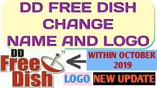 Breaking News - DD Free Dish Change Trademark Name And Logo / New Update 2019