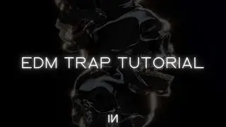 EDM Trap Music Tutorial 2024 | FL Studio