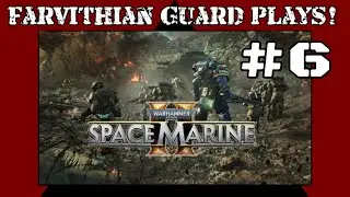 Weird #$@%&* conversations and a Carnifex boss...! Space Marine 2 part 6...!