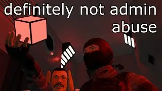 definitely not admin abuse SCP:SL