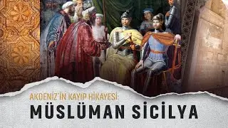 Akdeniz’in kayıp hikayesi: Müslüman Sicilya | Nereye Gidiyoruz?