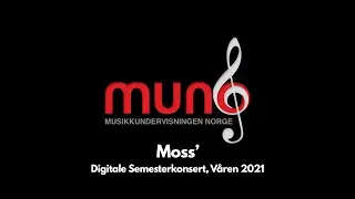 Muno Moss' Digitale Semesterkonsert, Våren 2021