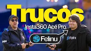 🌟 Ser un Master con la  INSTA360 ACE PRO: 3 Trucos Increíbles con   @Felinu