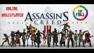 Assassin's Creed lll Multiplayer Top Fails || Must Watch