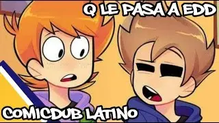 ¿Que le pasa a Edd? | Eddsworld comic dub latino