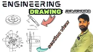 engineering drawing, section view and other basic details explained by 