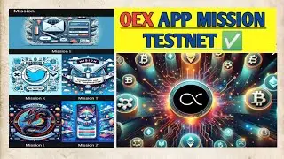 how to solve Oex app testnet mission step by step tutorial