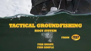 Hogy System: Tactical Groundfishing #hogylures #hogyfishing
