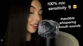 ASMR 100% SENSITIVITY 🎙 LAYERED INAUDIBLE WHISPERING & MOUTH SOUNDS 💤