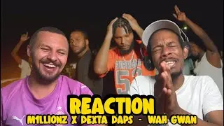 Stop The Trap - M1LLIONZ X DEXTA DAPS | WAH GWAN | REACTION