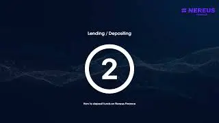 Lending & Depositing on Nereus Finance!