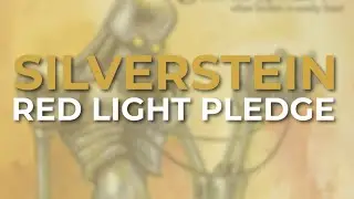 Silverstein - Red Light Pledge (Official Audio)