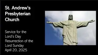 St. Andrew's Sunday Worship - Live April 20th, 2025 | Easter Sunday