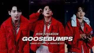Jeon Jungkook - Goosebumps [ FMV ]