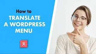 How to Translate WordPress Menus in Different Languages (Free Plugin)