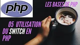 COMMENT UTILISER LE SWITCH EN PHP