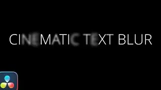 Cinematic Blurry Text Effect in DaVinci Resolve Fusion | Title Reveal Tutorial