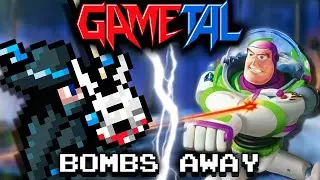 Bombs Away (Toy Story 2: Buzz Lightyear to the Rescue!) - GaMetal Remix