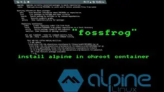 Install Alpine in android | fossfrog