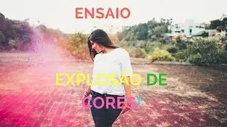 ENSAIO - Explosão de CORES! Até minha camera ficou colorida!