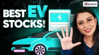 Electric Vehicle Stocks | Top 5 Electric Vehicle Stocks | EV Stocks 