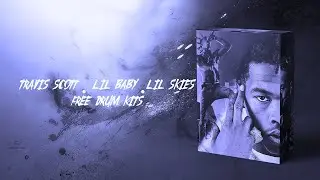 [FREE] Travis Scott + Lil Baby Drum Kits + MIDI loop