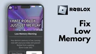 How To Fix Roblox Low Memory Error 292
