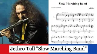 Slow Marching Band - Jethro Tull (piano solo with sheets)