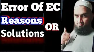Ec Error.How to solve EC Error code.EC Error Reasons.