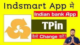How to change Tpin (Transaction pin) in Indsmart App