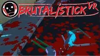 BRUTALISTICK VR Demo first impressions