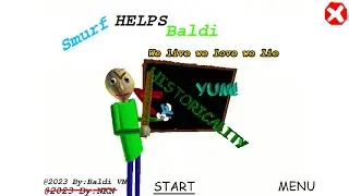 SMURF Help Baldi [:Baldi's Basics Mod:]