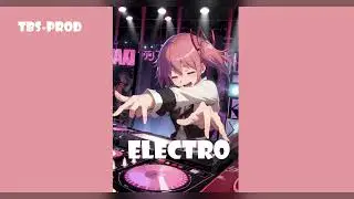 MUSIQUE ELECTRO 2024 / EDM 2024 / DJ 2024 (tbs-prod)