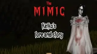 The Mimic - Who is Keiko? | Roblox