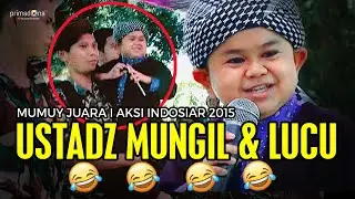 USTADZ MUNGIL & LUCU MUMUY AKSI 2015