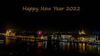 Happy New Year 2022 time lapse from Budapest 4K
