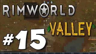 Rimworld Valley #15 - Nuclear Option